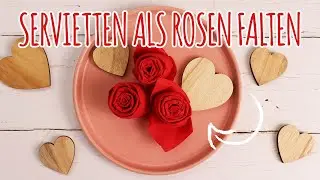 Servietten als Rose falten | DIY Anleitung - Talu.de