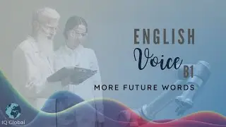 More Future Words| Intermediate Vocabulary | B1 Level