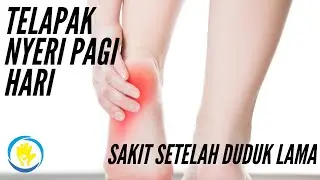 Telapak Kaki Sakit Pas Bangun Tidur? Mungkin Kamu Kena Plantar Fasciitis | #HOT