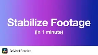 How to Stabilize Footage in DaVinci Resolve 19 | 1 Minute Tutorial