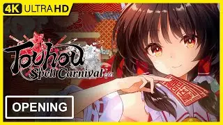 Touhou Spell Carnival Opening | 4K 60FPS Remastered