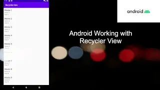 Android Working with Recycler View | Android Development