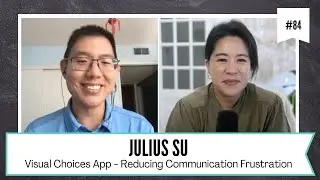 Ep84. Reducing Communication Frustration with the Visual Choices App