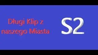 Niespodziewany Odc.4 Długi Klip z naszego miasta S2