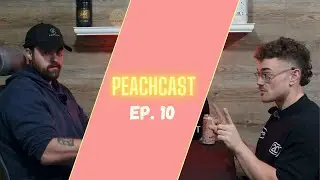 Peachcast EP 10