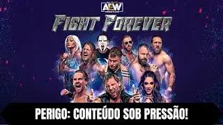 AEW: FIGHT FOREVER | PERIGO Conteúdo sob pressão! | Guia de troféu / conquista