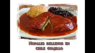Nopales Rellenos en Chile Guajillo * video 186*
