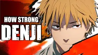 How Strong Is Denji? | Chainsaw Man