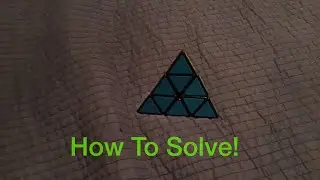 How To Solve A Pyraminx!