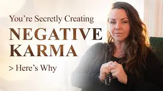 You’re Secretly Creating Negative Karma 👉 Here’s Why