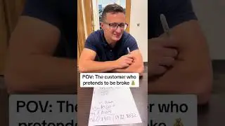 Customers that pretend to be broke🤣