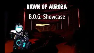 Dawn of aurora - B.O.G. showcase