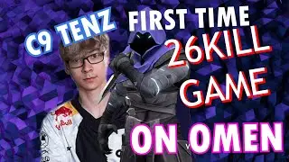 C9 Tenz first time on Omen - Valorant Pro Gameplay