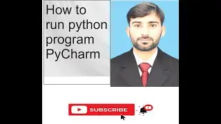How to Run Python Program by PyCharm