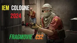 IEM Cologne 2024 - CS2 Fragmovie