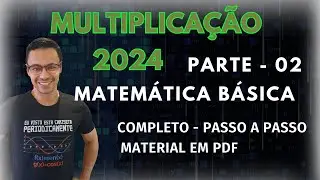 Matemática Básica - Parte 02 - Multiplicação com números inteiros