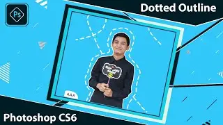 Cara Edit Foto "Dotted Outline" (Membuat Garis Putus-Putus) Menggunakan Photoshop CS6