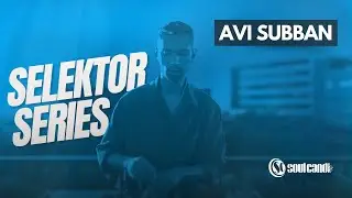 Selektor Series - Avi Subban
