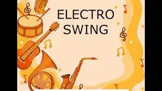 DJ EFFECTS - ELECTRO SWING / JAZZ CAFE / SWING CAFE #8