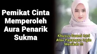 Jangan Dibuat Main - Daya Tarik Aura Pemikat Cinta !!! Jiwanya Terpikat Padamu