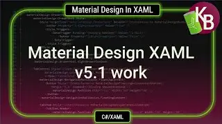 C# - Material Design XAML v5.1 work