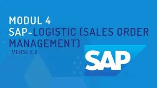 SAP Modul 4 - Logistic (Sales Order Management)