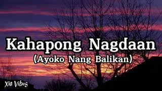 April Boy Regino - Kahapong Nagdaan (Ayoko Nang Balikan)