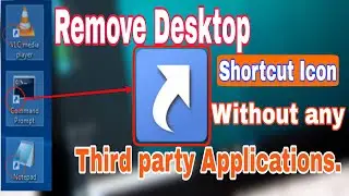 How to Remove Desktop Shortcut icon without any Third Party Application | 2020