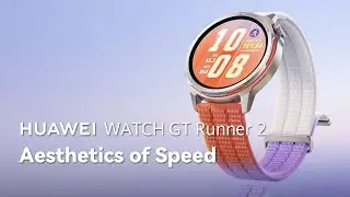 HUAWEI WATCH GT Runner 2 - Aesthetics of Speed