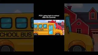 POV: Going Back To School After The Summer