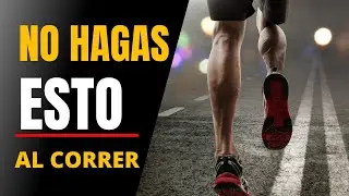 NO HAGAS ESTO CUANDO CORRES 🛑  | ERRORES AL CORRER👉🏻 Y Como Corregirlos