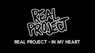 Real project - in my heart