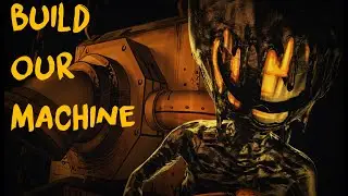 [SFM/BATIM] Build Our Machine (Chapter One)