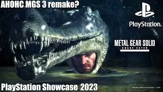 PlayStation Showcase 2023 АНОНСИРОВАН РЕМЕЙК MGS3! Вухуууу!
