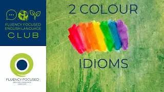 2 Colour Idioms with Maren, ICTEAL🇨🇦