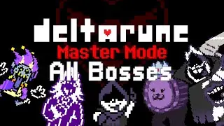 DELTARUNE Master Mode (V0.6 Legacy) - ALL BOSSES