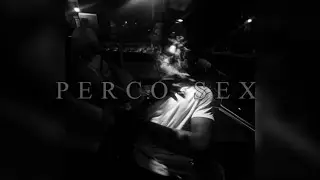PERCO-SEX - OFFICIAL AUDIO