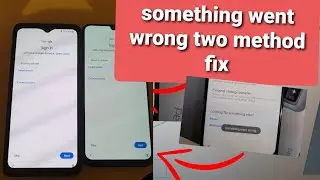 FRP SAMSUNG  2 method  something went wrong error fix