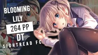 Sightread DT FC on Blooming lilly + Live Reaction