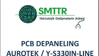 PCB DEPANELING - AUROTEK / ϒ-S330IN-LINE