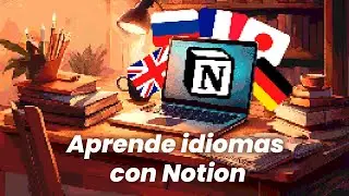 TODO para APRENDER IDIOMAS en NOTION