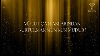 VÜCUT ÇATLAKLARINDAN KURTULMAK MÜMKÜN MÜDÜR?