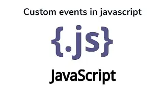 Custom events in javascript || Satyam sinha