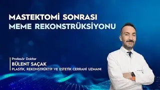 Meme Rekonstrüksiyonu Hangi Aşamalarda Yapılabilir? Meme Kanserinde Meme Onarımı