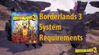 Borderlands 3 System Requirements
