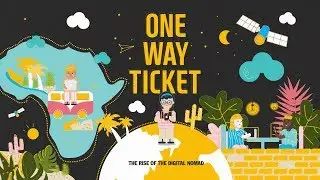A Documentary on Digital Nomads: One Way Ticket