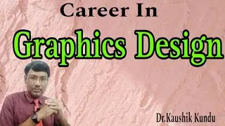 Career In Graphics Design - Kaushik KundullBangla