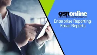 QSROnline Restaurant Enterprise Reporting: Email Reports