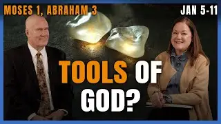 Urim & Thummim Explained in Hebrew (Part 1) | Abraham 3 (Ep. 10) Come Follow Me