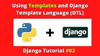 Using templates and Django template language | Django Tutorial | #02